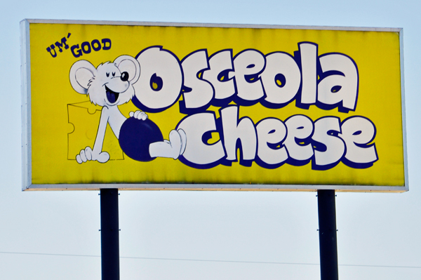  welcome to Osceola Cheese sign