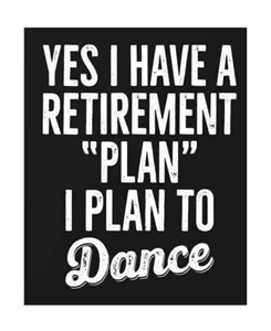 retirement dance sign