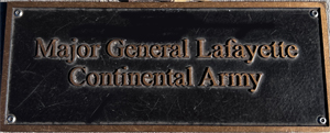 plaque for Mjor General Lafayette- Continental Army