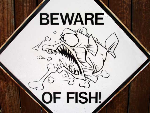 beware of fish sign