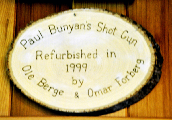 sign about Paul Bunyans shot gun