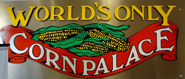 sign - The world's only Corn Palace
