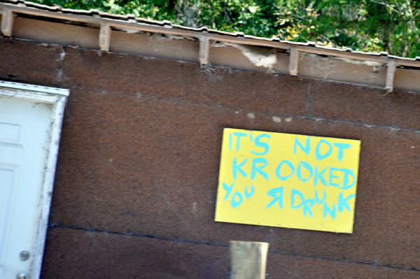 It's not Krooked you R drunk sign