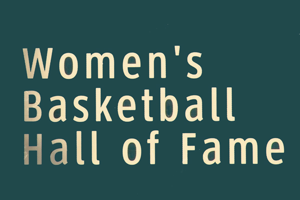The Women's Basketball Hall of Fame  sign