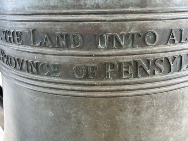 words on the Liberty Bell Replica