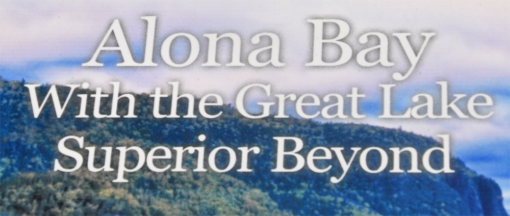 Alona Bay and the Great Lake Superior sign