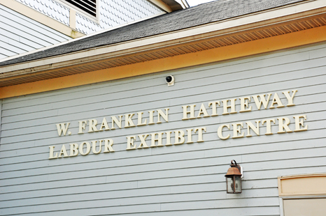 The W. Franklin Hatheqay Labour Exhibit Centre