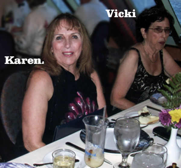Karen Duquette and Vicki