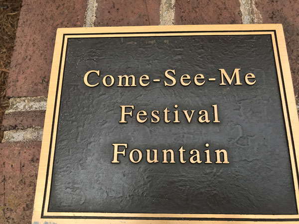 Come-See-Me Festival Fountain sign