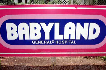 Babyland General Hospital sign