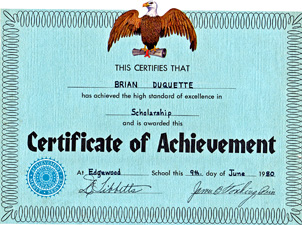 Brian Duquette has achieved the high standard of excellence in Scholarship